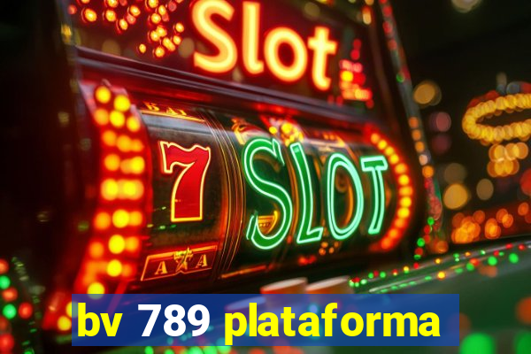 bv 789 plataforma